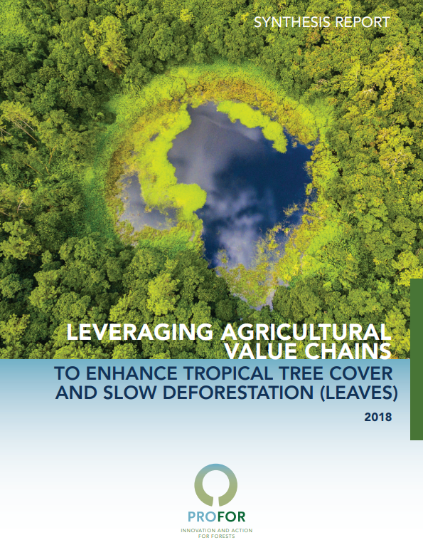 Leveraging Agricultural Value Chains to Enhance Tropical Tree Cover and Slow Deforestation 